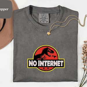 Comfort Colors® Funny No Internet Dinosaur T-Shirt, Chrome Dino Game Jurassic Parody Tee