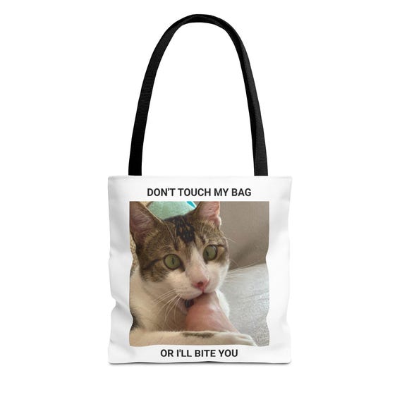 Funny Cat Tote Bag | "Don't Touch My Bag" Photo Print, Bite You Quote