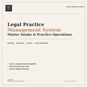 May include: A digital document titled Legal Practice Management System Matter Intake & Practice Operations. It features the Lafatys logo, mentions Excel and Google Sheets compatibility, 239 formula-driven cells, and notes it is a legal practice toolkit.