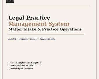 May include: A digital document titled Legal Practice Management System Matter Intake & Practice Operations. It features the Lafatys logo, mentions Excel and Google Sheets compatibility, 239 formula-driven cells, and notes it is a legal practice toolkit.