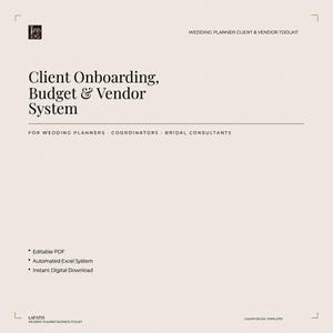Può includere: Un documento digitale intitolato Client Onboarding, Budget & Vendor System per wedding planner, coordinatori e consulenti nuziali. Presenta uno sfondo beige con testo nero, inclusi i dettagli per un PDF modificabile e un sistema Excel automatizzato.