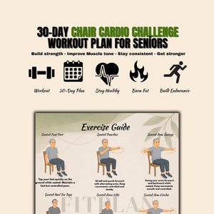 May include: A 30-day chair cardio challenge workout plan for seniors featuring icons for workout, 30-day plan, stay healthy, burn fat, and build endurance. Below, an exercise guide illustrates six seated movements with instructions for each exercise.