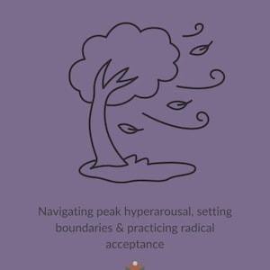 May include: A purple educational poster titled Building Resilience featuring a dark brown line drawing of a tree bending in the wind with falling leaves. Text includes Navigating peak hyperarousal, setting boundaries & practicing radical acceptance.