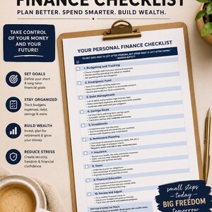May include: A personal finance checklist on a clipboard with a pen, coffee, and a plant. The checklist includes budgeting, emergency funds, debt management, savings, investments, retirement, insurance, taxes, and financial education. The text says, "Your Ultimate Personal Finance Checklist."