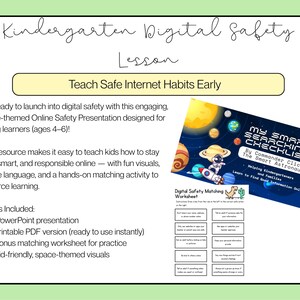 May include: An educational resource with a green border, titled "Kindergarten Digital Safety Lesson." It includes a presentation and worksheet to teach safe internet habits to young learners. The resource features space-themed visuals and a checklist.