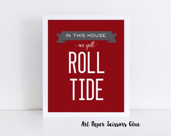 En esta casa gritamos Roll Tide Impresión digital / Alabama Crimson Tide Print