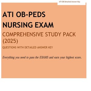 ATI OB-PEDS Nursing Exam Comprehensive Study Pack Questions with answers