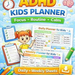 Puede incluir: Planificador para niños con TDAH con el texto "Focus, Routine, Calm". La imagen presenta una niña de dibujos animados, un reloj, un cerebro y hojas de planificación diarias/semanales. Incluye lápices y un icono de descarga.