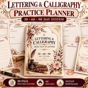 May include: A Lettering & Calligraphy Practice Planner with a 30-60-90 day system. The cover features floral illustrations, an inkwell, and books. Includes various printable pages like skill assessments, weekly reviews, and project planning sheets. The set is an 80-page A4 printable planner available for instant download.