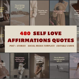 May include: A digital social media template with the text "480 SELF LOVE AFFIRMATIONS QUOTES" in red and white. The template includes various images with inspirational quotes. The overall theme is self-love and personal growth.