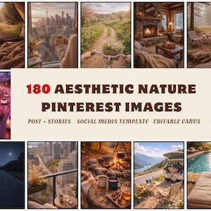 May include: A collage of aesthetic nature images, including a tent interior, city views, a path with a bicycle, a cozy cabin with a fireplace, and a campsite. Text reads "180 Aesthetic Nature Pinterest Images".
