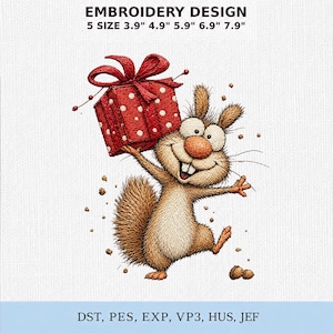 May include: An embroidery design featuring a brown squirrel with large eyes and a red gift box with white polka dots. Text reads: EMBROIDERY DESIGN 5 SIZE 3.9" 4.9" 5.9" 6.9" 7.9" and DST, PES, EXP, VP3, HUS, JEF. The squirrel has a fluffy tail and buck teeth.