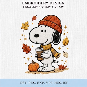 May include: An embroidery design featuring a white cartoon dog wearing an orange knit hat and a yellow scarf, holding a brown coffee cup next to an orange pumpkin and falling autumn leaves. Text reads: EMBROIDERY DESIGN 5 SIZE 3.9" 4.9" 5.9" 6.9" 7.9" DST, PES, EXP, VP3, HUS, JEF.