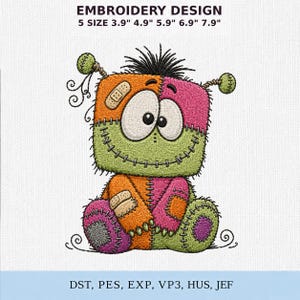 May include: Embroidery design featuring a patchwork creature with large eyes, antennae, and bandages. Text reads: EMBROIDERY DESIGN 5 SIZE 3.9" 4.9" 5.9" 6.9" 7.9" and DST, PES, EXP, VP3, HUS, JEF. The creature is orange, pink, green, and purple.