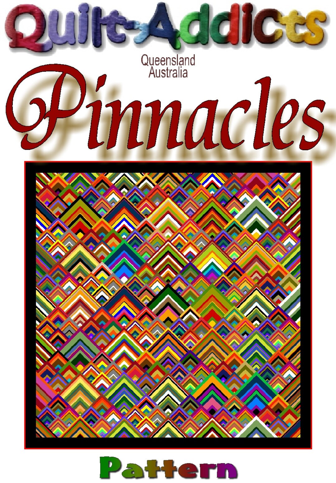 PINNACLES Quiltaddicts Patchwork Quilt PDF Pattern sent Electronically