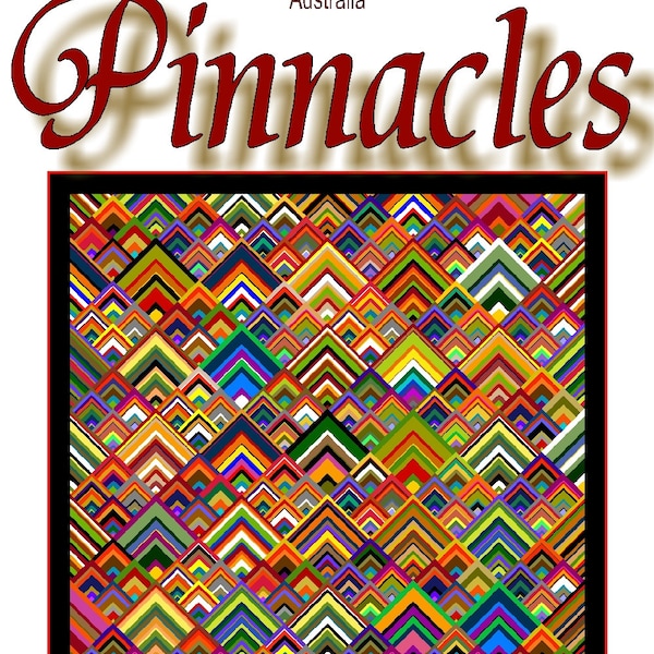 PINNACLES -  Quilt-Addicts Patchwork Quilt  PDF Pattern (sent electronically)