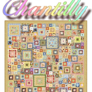 CHANTILLY - Quilt-Addicts Patchwork Quilt  PDF Pattern (sent electronically)