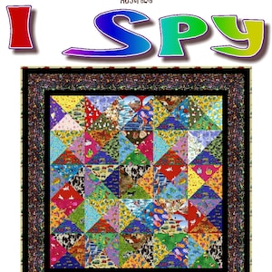 I SPY - Quilt-Addicts Patchwork Quilt  PDF Pattern (sent electronically)