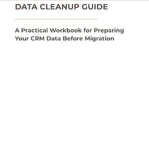 May include: A white document cover titled DATA CLEANUP GUIDE with the subtitle A Practical Workbook for Preparing Your CRM Data Before Migration. The bottom footer displays EdMDigitalStudio | CRM Migration System and the page number 1.