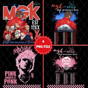 May include: A digital download featuring four designs. The designs include text and images related to a musical artist. The designs feature the text "MGK", "Lost Americana Tour", "Pink Makes It Punk", and "Machine Gun Kelly". The designs are in red, pink, and black.