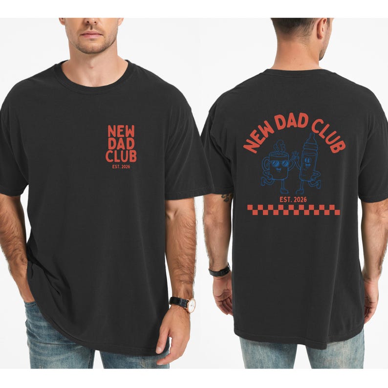 May include: Black t-shirt with the text "NEW DAD CLUB" in red on the front and back. The back of the shirt features a cartoon coffee cup and baby bottle with the text "EST. 2026" and a red and white checkered pattern.