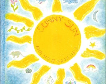 Waldorf Recorded Songs for Children. "Sunny Sun and Her Friends." Music CD by Singer/Songwriter Rusty Vail