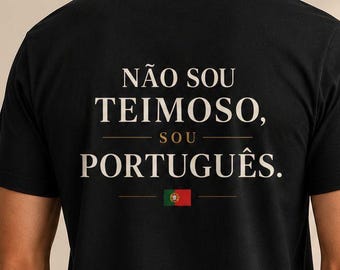 Men's Portuguese Pride T-Shirt, "Não Sou Teimoso, Sou Português" Statement Tee
