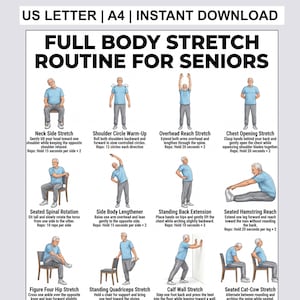 May include: A digital chart titled Full Body Stretch Routine for Seniors, featuring twelve illustrations of a person in a blue shirt and gray pants performing various stretches with instructional text for each exercise, including US Letter and A4 sizing.