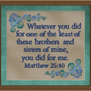 Cross Stitch Pattern Matthew 25:40 Instant Download PdF Christian Bible Verse Religious Design