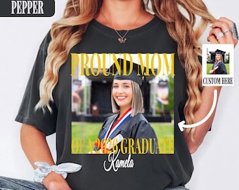 Proud Mom Graduate Shirt Custom, Personalized Photo Graduation Tee, Proud Mom Of Graduate T-Shirt 2026, Family Matching Senior Class Shirt