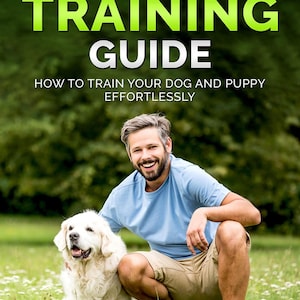 Può includere: Copertina di un libro con il titolo "THE DOG TRAINING GUIDE" in bianco e verde. Il sottotitolo recita "HOW TO TRAIN YOUR DOG AND PUPPY EFFORTLESSLY". Un uomo e un cane bianco sono nell'immagine. Il nome dell'autore, JACOB DAVIES, è in basso.