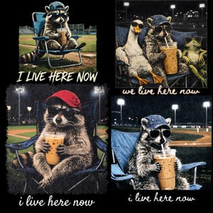 May include: A black graphic featuring four panels with cartoon animals wearing sunglasses and hats, each holding a drink. Text includes "I LIVE HERE NOW" and "we live here now" and "i live here now". The animals include a raccoon, a goose, and a frog.