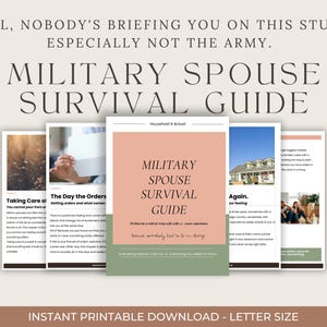 May include: A digital download titled "Military Spouse Survival Guide" with a peach and green cover. The guide includes sections on taking care of yourself, the day the orders come, and more. The text reads "Y'all, nobody's briefing you on this stuff. Especially not the army."