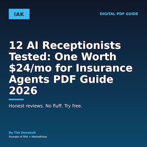 May include: A digital PDF guide with a dark blue background. The title reads "12 AI Receptionists Tested: One Worth $24/mo for Insurance Agents PDF Guide 2026." The text "Honest reviews. No fluff. Try free." is also visible.