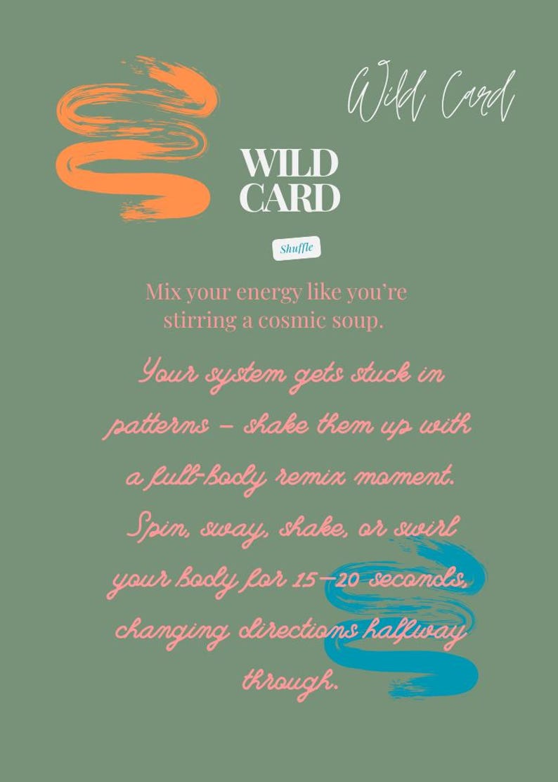 May include: A green poster with the words "Wild Card" and a call to action. The text encourages movement for 15-20 seconds, changing directions halfway through. Orange and blue brushstrokes accent the text.