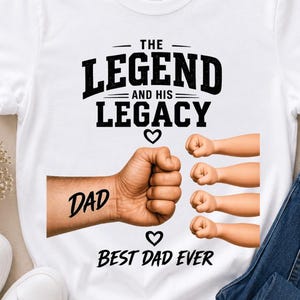 Father's Day | The Legend and His Legacy PNG | Best Dad Ever Sublimation Design |  Dad 4 Kids Fist Bump PNG Clipart Cricut |Digital Download