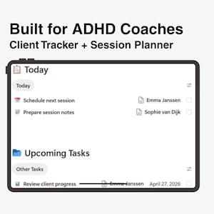 May include: A digital interface for ADHD coaches, featuring a client tracker and session planner. The screen displays a "Today" section with scheduling and note-taking options, and an "Upcoming Tasks" section. The text includes client names and a date.