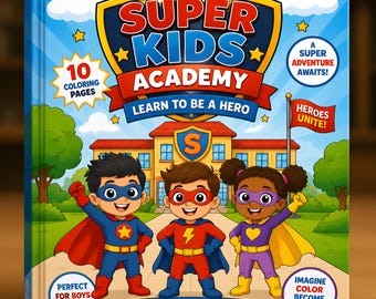 Super Kids Academy Coloring Book | Superhero Activity Pages for Ages 3-8 (Digital Download)