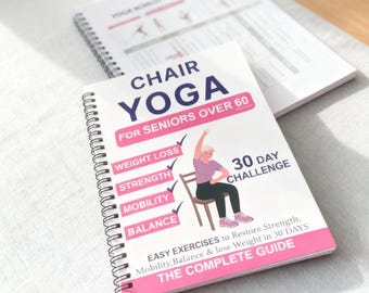 Chair Yoga for Seniors Over 60 – 30 Day Challenge Book