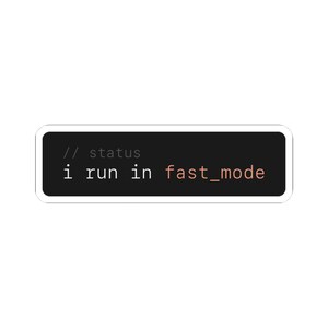 I Run in Fast Mode Sticker | AI Terminal Config Vinyl Decal | Speed Coder Gift
