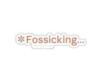 Fossicking Sticker | AI Thinking Word | Funny Vinyl Decal for Aussie Devs