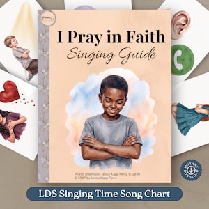 Peut inclure: Un guide de chant intitulé I Pray in Faith avec une illustration centrale d'un enfant aux bras croisés. La couverture présente des accents aquarelle, le texte de Janice Kapp Perry et des cartes montrant des enfants, un cœur, une oreille et un téléphone.