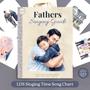 Può includere: Una stampa intitolata "Fathers Singing Guide" con un'illustrazione di un padre e suo figlio che si abbracciano. La stampa include altre illustrazioni ad acquerello e il testo "LDS Singing Time Song Chart".