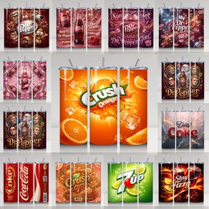 May include: A collection of stainless steel tumblers with various designs. The tumblers feature graphics of Dr. Pepper, Crush Orange, Coca-Cola, 7-Up, and Diet Coke. Some designs include text like "Stay Fizzy" and "She's Dr. Pepper Obsessed Girl."