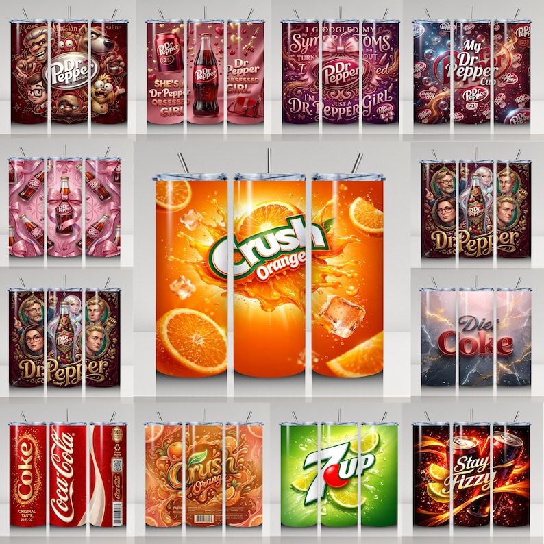 May include: A collection of stainless steel tumblers with various designs. The tumblers feature graphics of Dr. Pepper, Crush Orange, Coca-Cola, 7-Up, and Diet Coke. Some designs include text like "Stay Fizzy" and "She's Dr. Pepper Obsessed Girl."