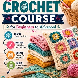 Peut inclure: Un guide de cours de crochet intitulé The Easy Roadmap Guide to Crochet Course for Beginners to Advanced. L'image présente un coussin en carrés granny, des tissus crochetés pliés, des pelotes de laine, un crochet en bois et des ciseaux.