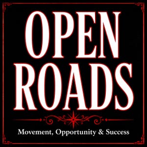 May include: A square black sign with a thin red border featuring the white text OPEN ROADS in a bold serif font. Below the text is a red star-like compass icon and the white text Movement, Opportunity & Success in a smaller serif font.