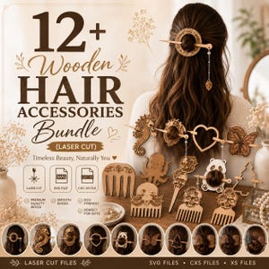 May include: A digital product bundle featuring 12+ laser cut wooden hair accessories including hair forks, combs, and sticks with designs like seahorses, skulls, butterflies, and hearts. The image displays text including 12+ Wooden Hair Accessories Bundle.