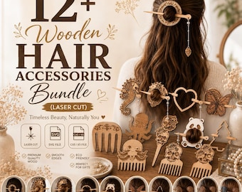 Lot de plus de 12 accessoires pour cheveux en bois | Motifs SVG découpés au laser : bâtonnets, fourchettes et épingles à cheveux