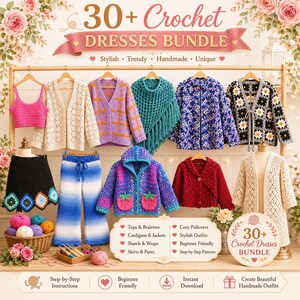 Könnte beinhalten: Eine Sammlung von Häkelkleidung, darunter ein pinkes Bralette, Strickjacken, ein türkisfarbener Poncho, eine blau verlaufende Hose und eine Jacke mit Gänseblümchenmuster. Der Text lautet 30+ Crochet DRESSES BUNDLE und listet verschiedene Kategorien auf.